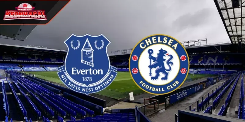 Soi kèo trận đấu Everton - Chelsea sức mạnh đôi bên